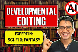 be your developmental editor, expert in sci fi and fantasy