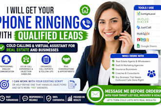 l be your virtual assistant for real estate cold calling appointment setter