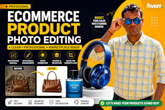 do product image editing for ecommerce stores and online marketplaces