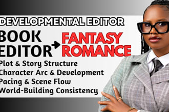 developmental edit fantasy novel, romance book editor, pacing and worldbuilding