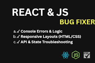 fix react js bugs javascript errors and HTML CSS issues