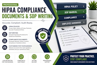 write hipaa compliance documents, sops, and healthcare policies