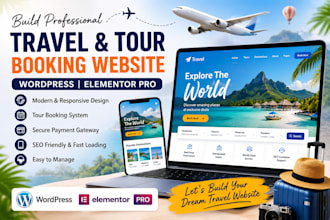 build travel and tour booking website, elementor pro website wordpress