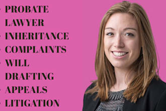 be probate lawyer for court documents,tax planning,pleadings,morgage leads,wills