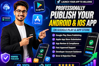 professionally publish your android or ios app on google play or app store