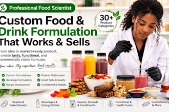 be your food scientist for custom food formulation recipes and drink formulation