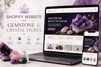 design shopify website for gemstone and crystal stores