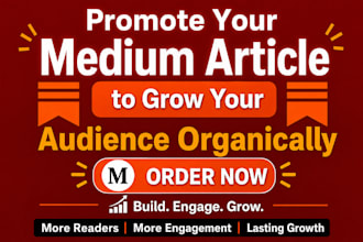 do organic medium article promotion, medium followers to boost engagement