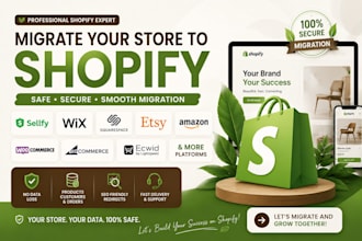 migrate sellfy, wix, squarespace, etsy, amazon, woocommerce store to shopify