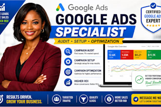 be your google ads specialist for campaign audit, setup and optimization