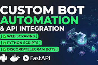 develop custom automation bots and API integrations