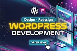 develop custom wordpress website or recreate wordpress website for your business