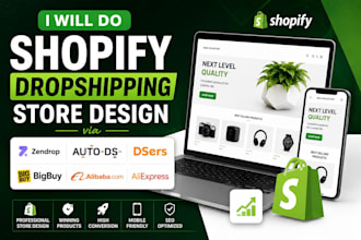 do shopify dropshipping store design via zendrop autods dsers bigbuy alibaba