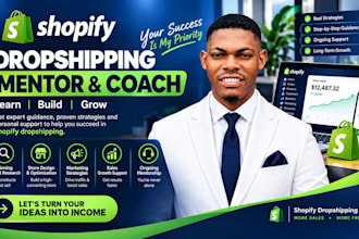 be your shopify dropshipping mentor and coach