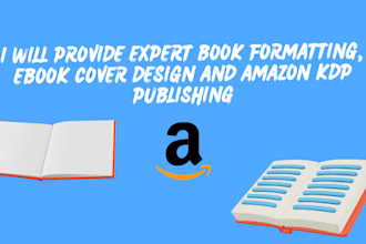provide expert book formatting, ebook cover design and amazon kdp publishing