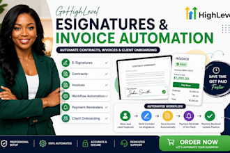 do gohighlevel esignature go highlevel invoices workflow ghl contract automation