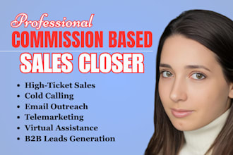 be commission based sales closer sales agent online salesperson b2b sales closer