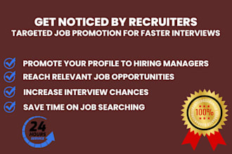 promote your profile to recruiters and hiring managers