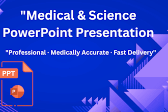 make medical and science powerpoint presentations