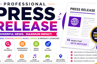 write a professional press release PR content and news release for your business