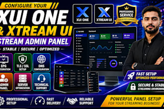 configure you a stable stream admin panel, xui one, xtreamui, epg, tls, server