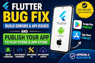fix flutter app bugs, build errors, API and app publishing