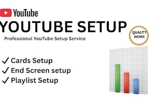 professionally setup youtube cards,end screens and playlists