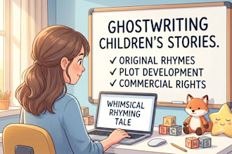 ghostwrite a magical rhyming story for your childrens book