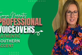 record a warm southern female voiceover for your script