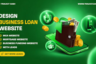 design business loan website, mca, mortgage, business funding website with leads