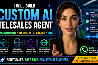 build custom ai telesales agent, metahuman, 3d realistic avatar sdk