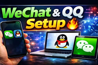 help to create and set up qq and wechat account