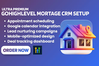 build gohighlevel mortgage CRM lead generation funnel for loan officers, brokers