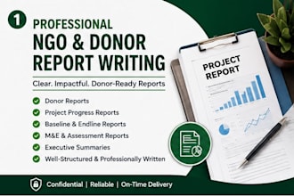write professional ngo donor reports project reports and assessments