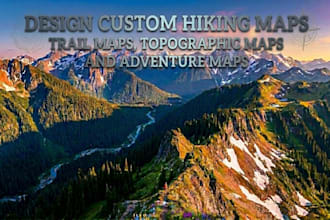 design custom hiking maps, trail maps, topographic maps and adventure maps