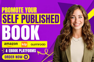 promote your self published book on amazon KDP, gumroad, and ebook platforms