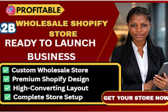 setup and design shopify b2b wholesale shopify store with app integration