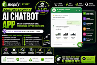 develop a custom shopify ai chatbot app for sales, support and product recommend