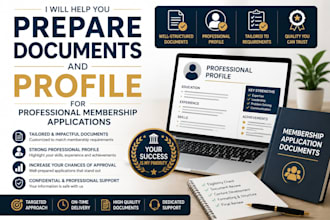 help you prepare documents and profile for professional membership applications