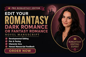 edit your romantasy, dark romance, or fantasy romance novel manuscript