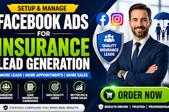 set up and manage your insurance facebook ads for leads generation