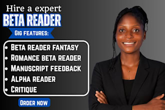 be your beta reader for romance, fantasy and fiction manuscripts