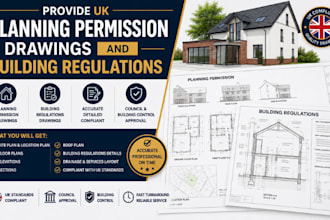 provide uk planning permission drawings and building regulations