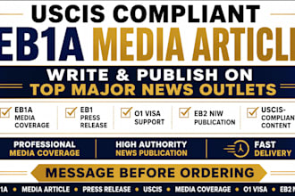 write and publish uscis compliant eb1a media article on top major news outlets
