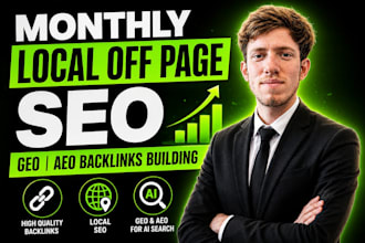 do monthly local off page SEO, GEO, aeo backlinks building for ai search