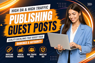 publish general guest posts on high da general blogs for articles in any niche