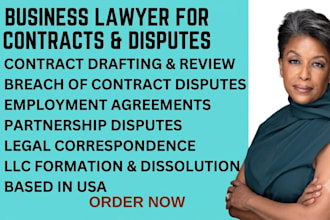be your business lawyer for contracts and disputes