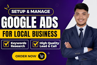 setup google ads campaign for local business to get calls and leads