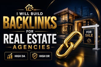 build backlinks for real estate agencies