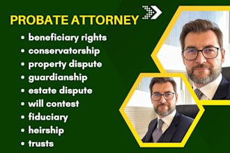 be your probate lawyer for heirship, guardianship, trusts, and conservatorship